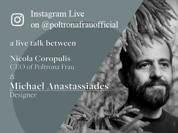 Poltrona Frau Instagram Live Talk с Майклом Анастасиадисом